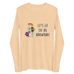 Let's Go On An Adventure Unisex Long Sleeve Tee