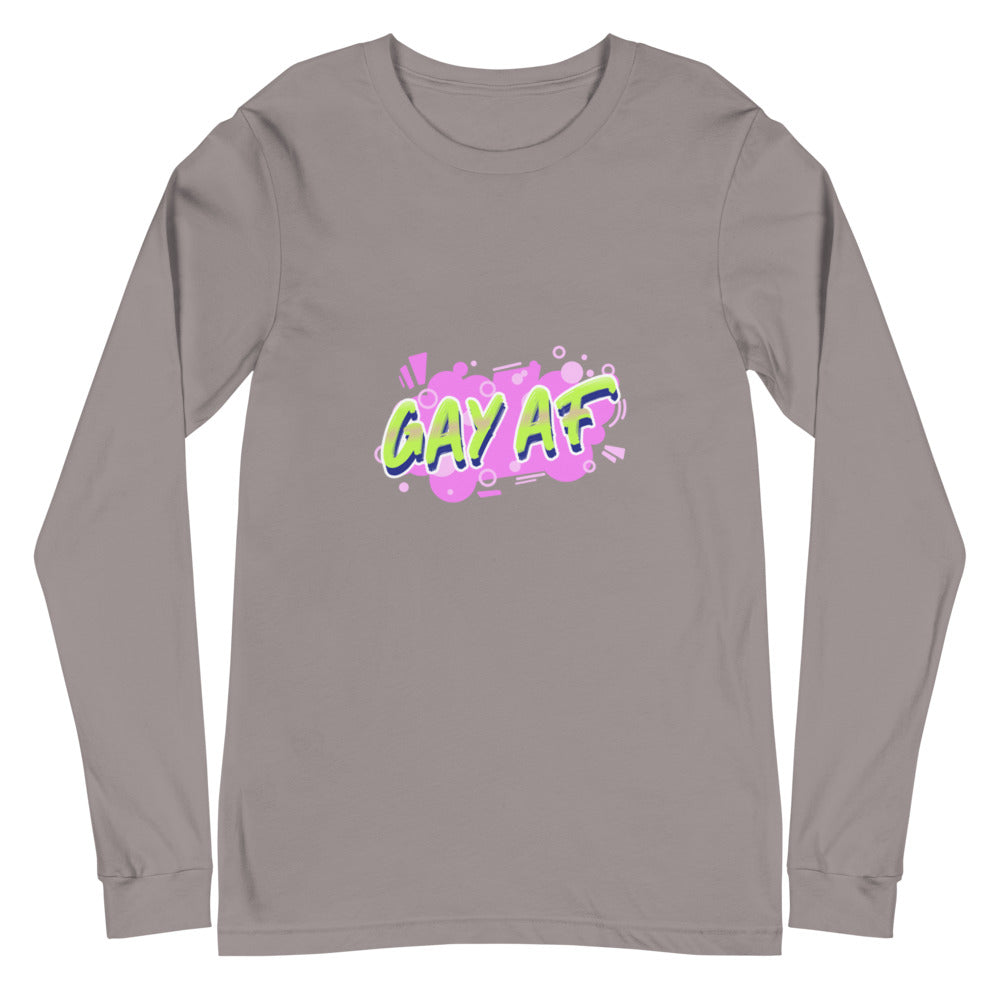 Gay AF Unisex Long Sleeve T-Shirt