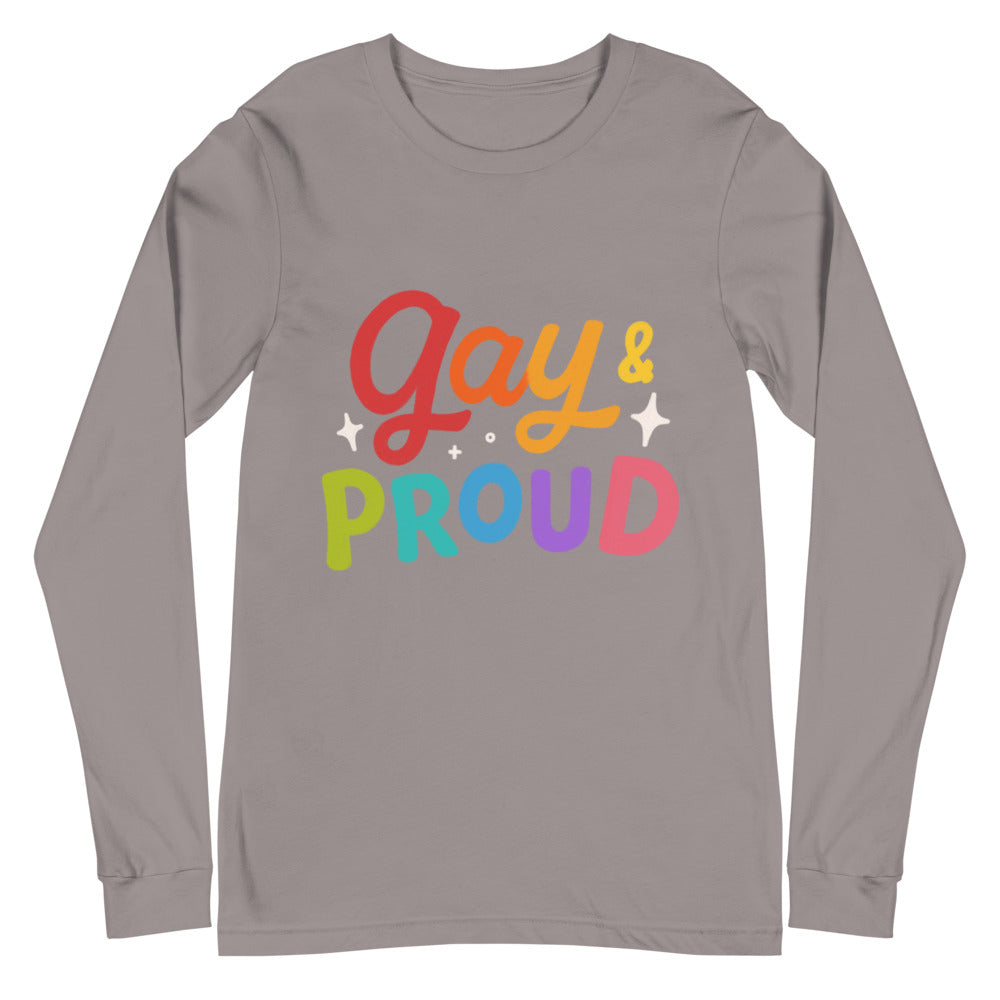 Gay & Proud Unisex Long Sleeve T-Shirt