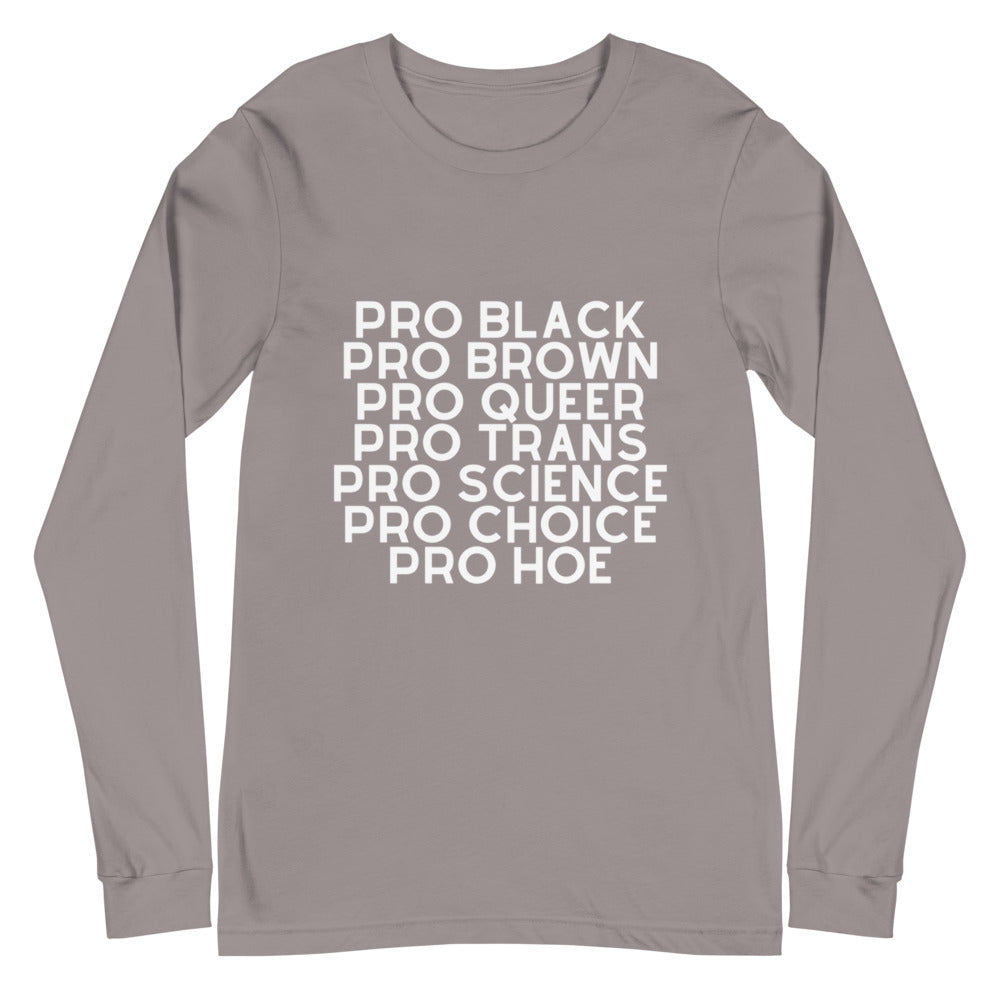 Pro Hoe Unisex Long Sleeve T-Shirt