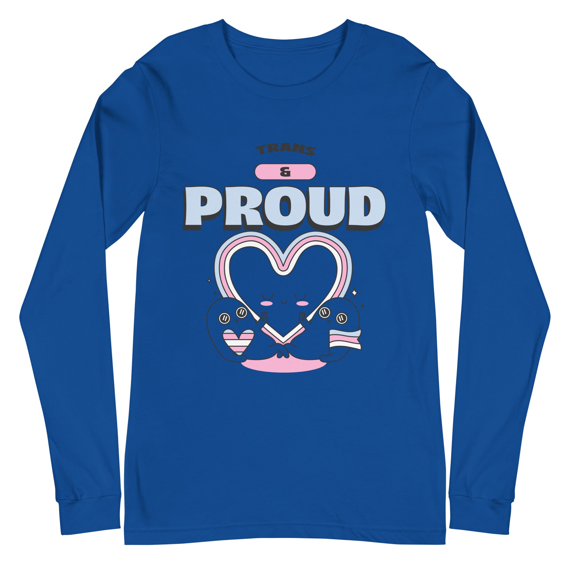 Trans & Proud Unisex Long Sleeve T-Shirt