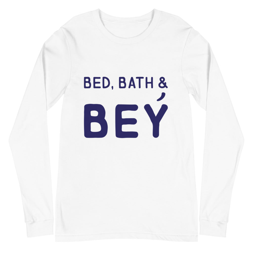 Bed, Bath & Bey Unisex Long Sleeve T-Shirt