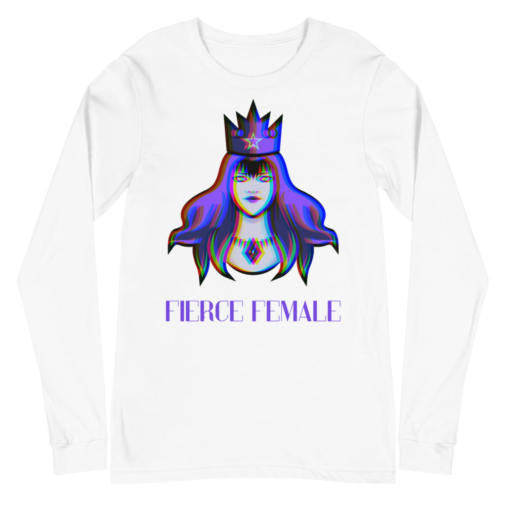 Fierce Female Unisex Long Sleeve T-Shirt