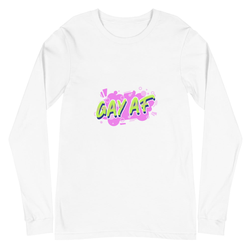Gay AF Unisex Long Sleeve T-Shirt