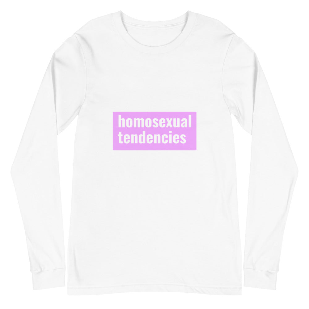 Homosexual Tendencies Unisex Long Sleeve T-Shirt