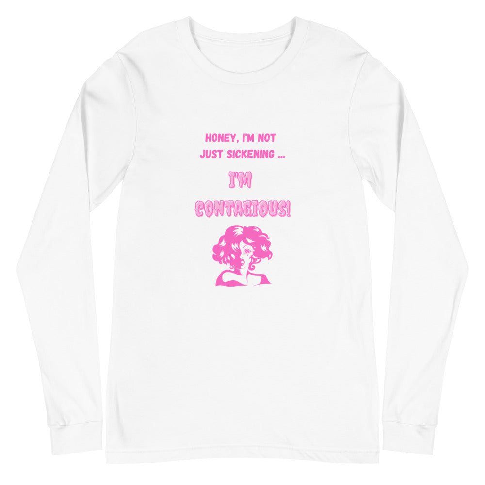 I'm Contagious Unisex Long Sleeve T-Shirt