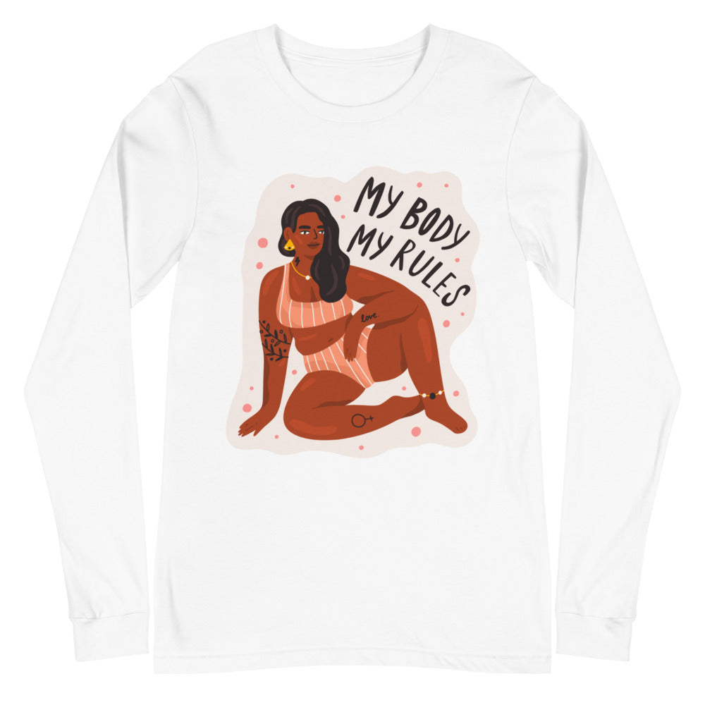 My Body My Rules Unisex Long Sleeve T-Shirt