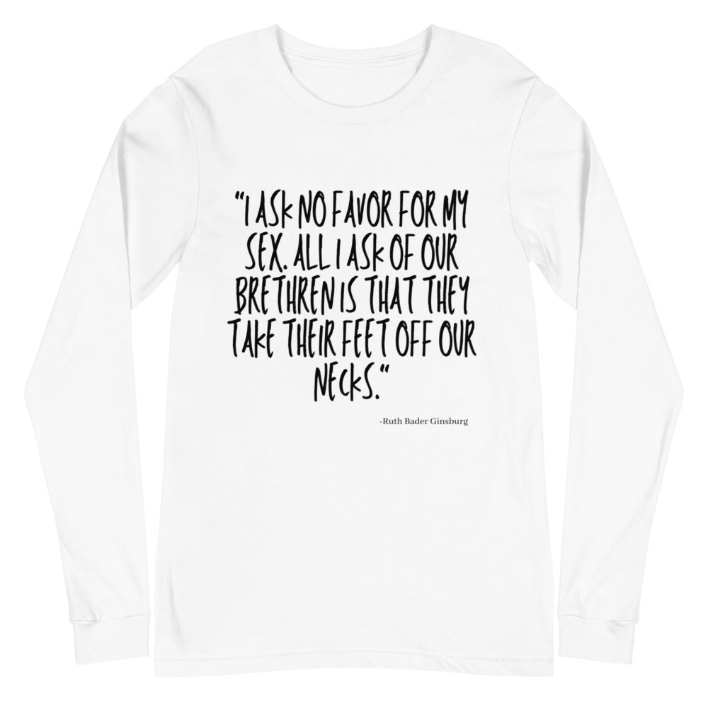 No Favor For My Sex Unisex Long Sleeve T-Shirt