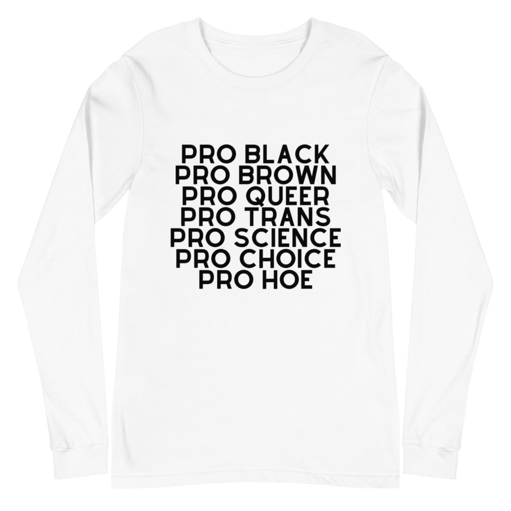 Pro Hoe (Black Text) Unisex Long Sleeve T-Shirt