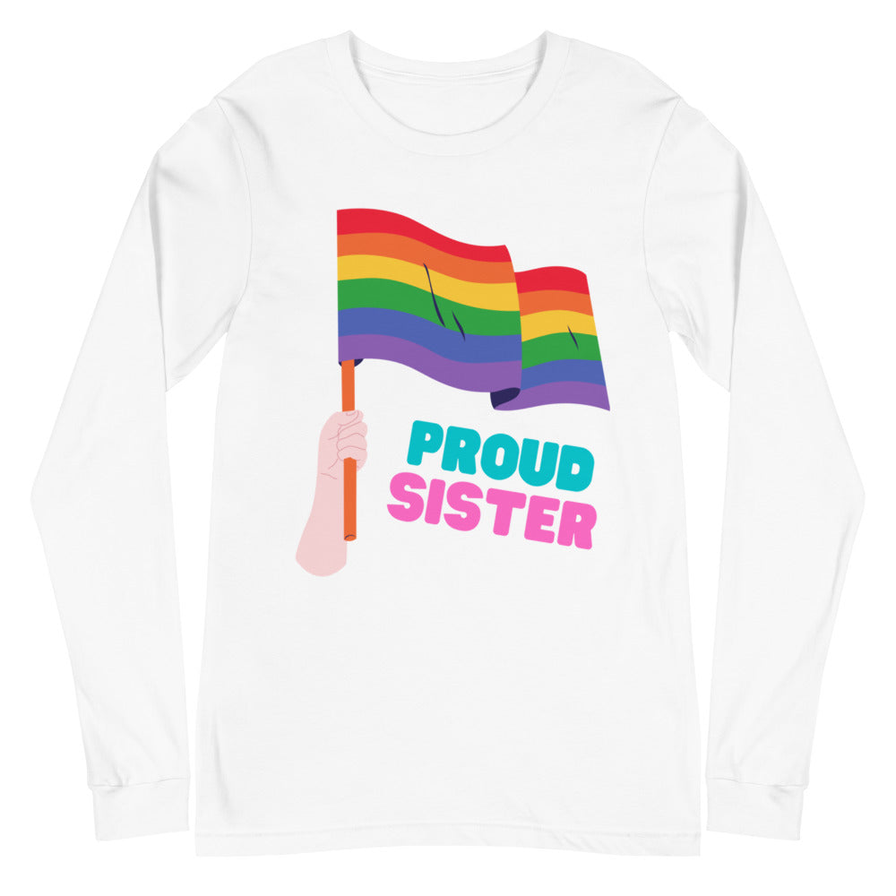 Proud Sister Unisex Long Sleeve T-Shirt