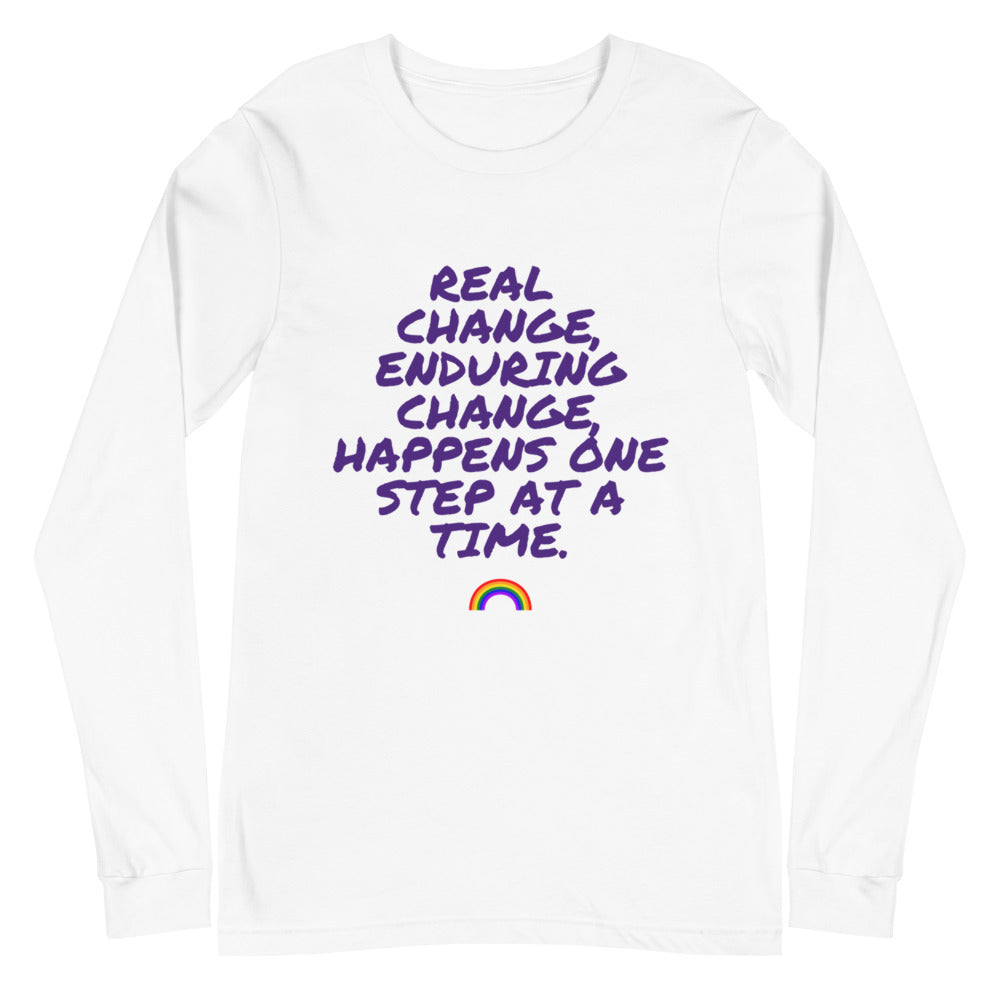 Real Change, Enduring Change Unisex Long Sleeve T-Shirt