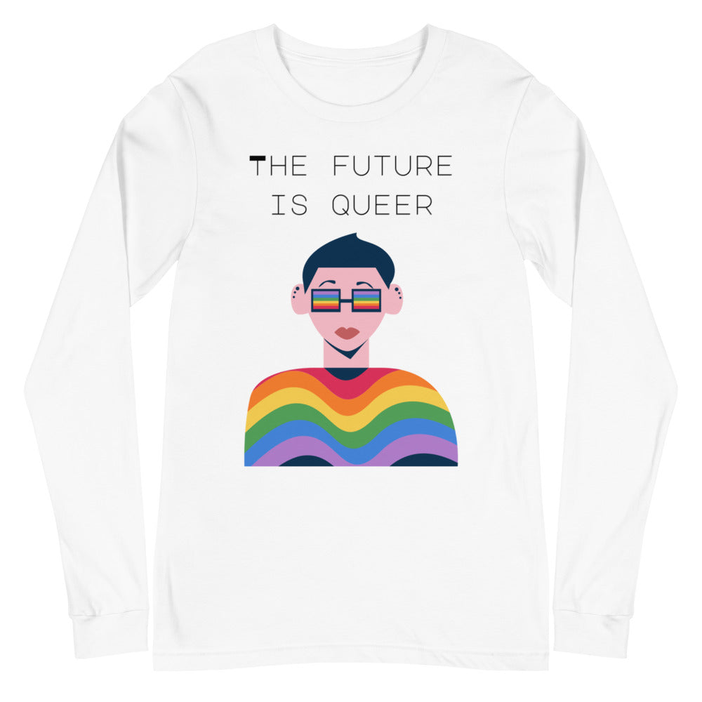 The Future Is Queer Unisex Long Sleeve T-Shirt