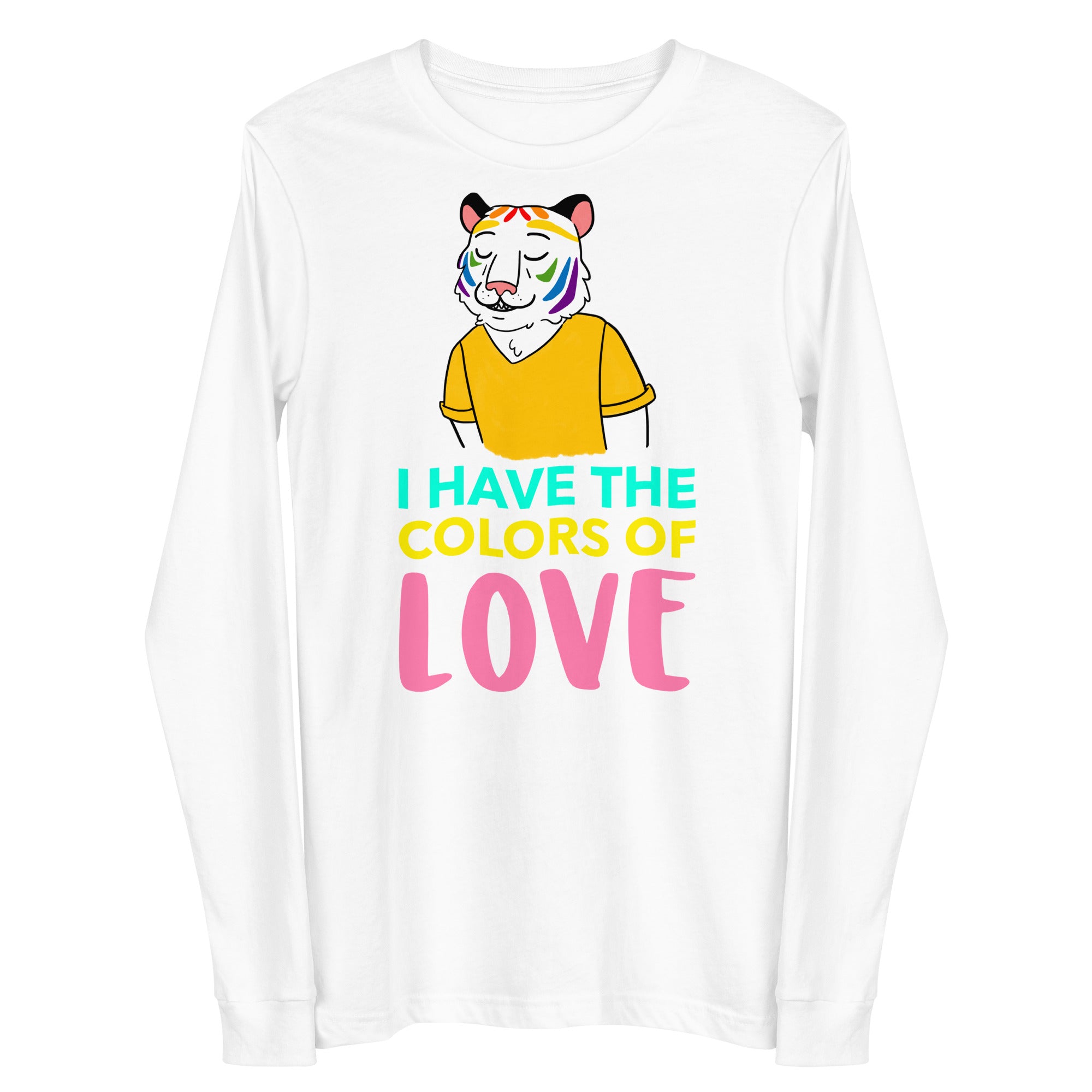 I Have The Color Of Love Unisex Long Sleeve Tee