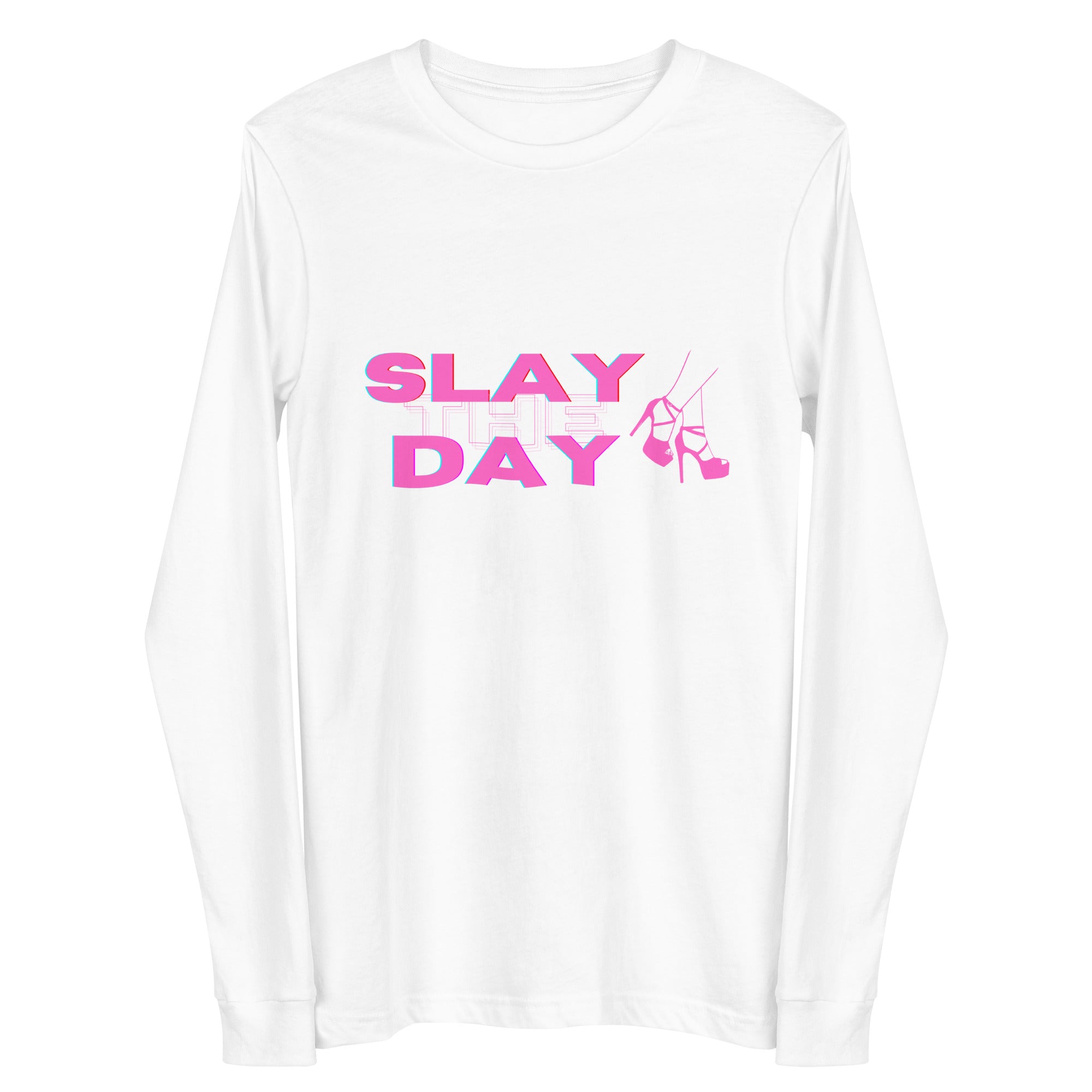 Slay The Day Unisex Long Sleeve Tee