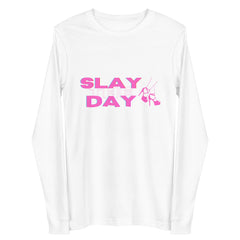 Slay The Day Unisex Long Sleeve Tee