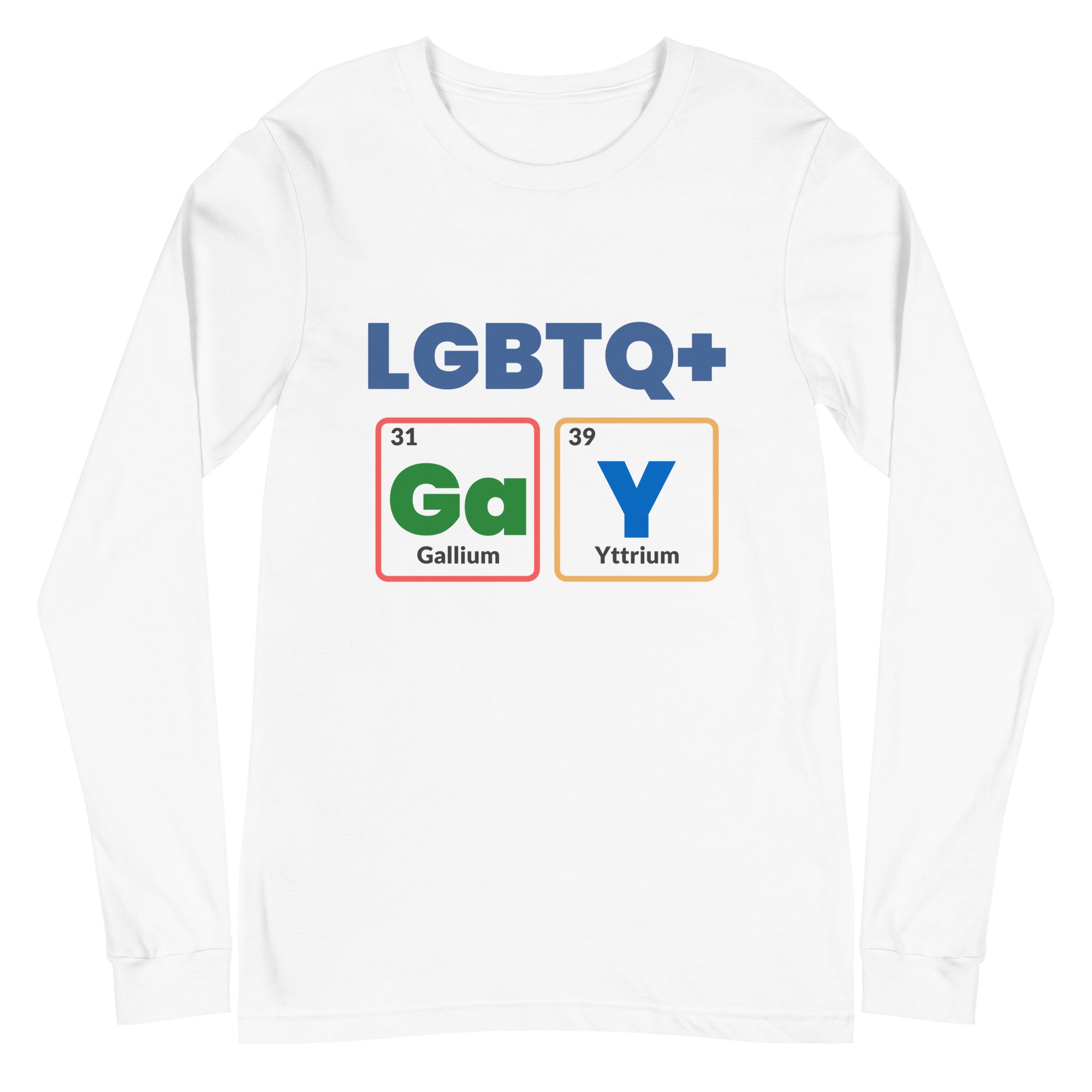 LGBTQ+ GaY Unisex Long Sleeve T-Shirt