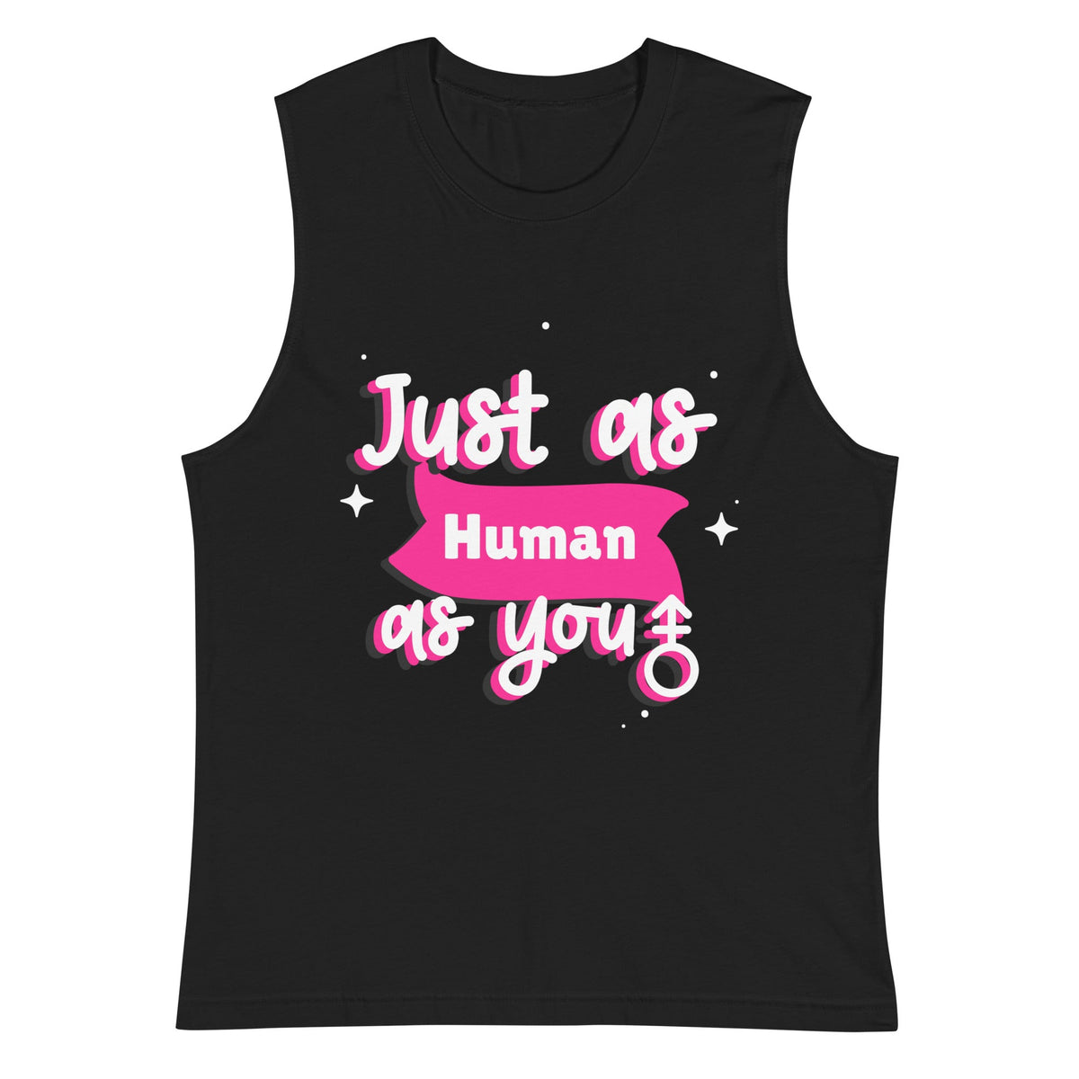 Just As Human As You Muscle Top