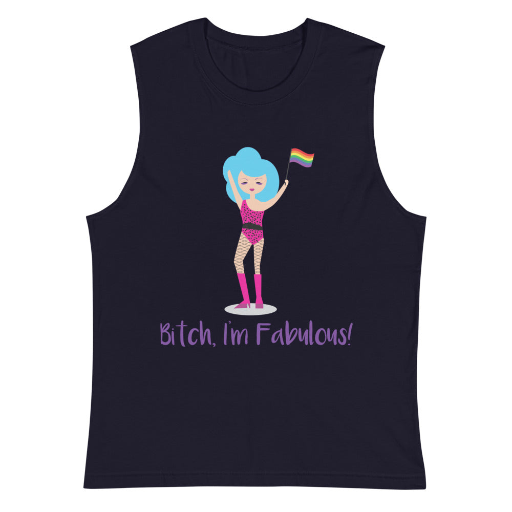 Bitch I'm Fabulous! Drag Queen Muscle Top