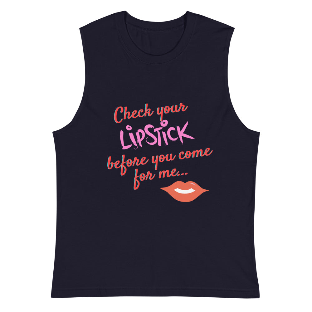 Check Your Lipstick Muscle Top