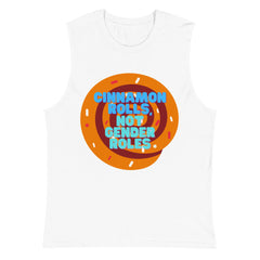 Cinnamon Rolls Not Gender Roles Muscle Top