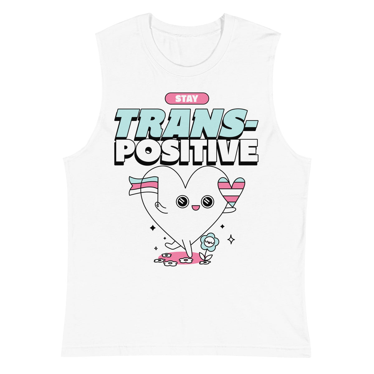 Stay Trans-Positive Muscle Top