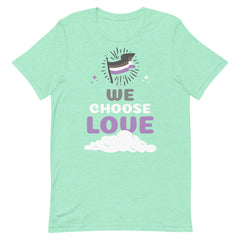 Asexual We Choose Love T-Shirt
