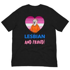 Lesbian and Proud Unisex T-Shirt