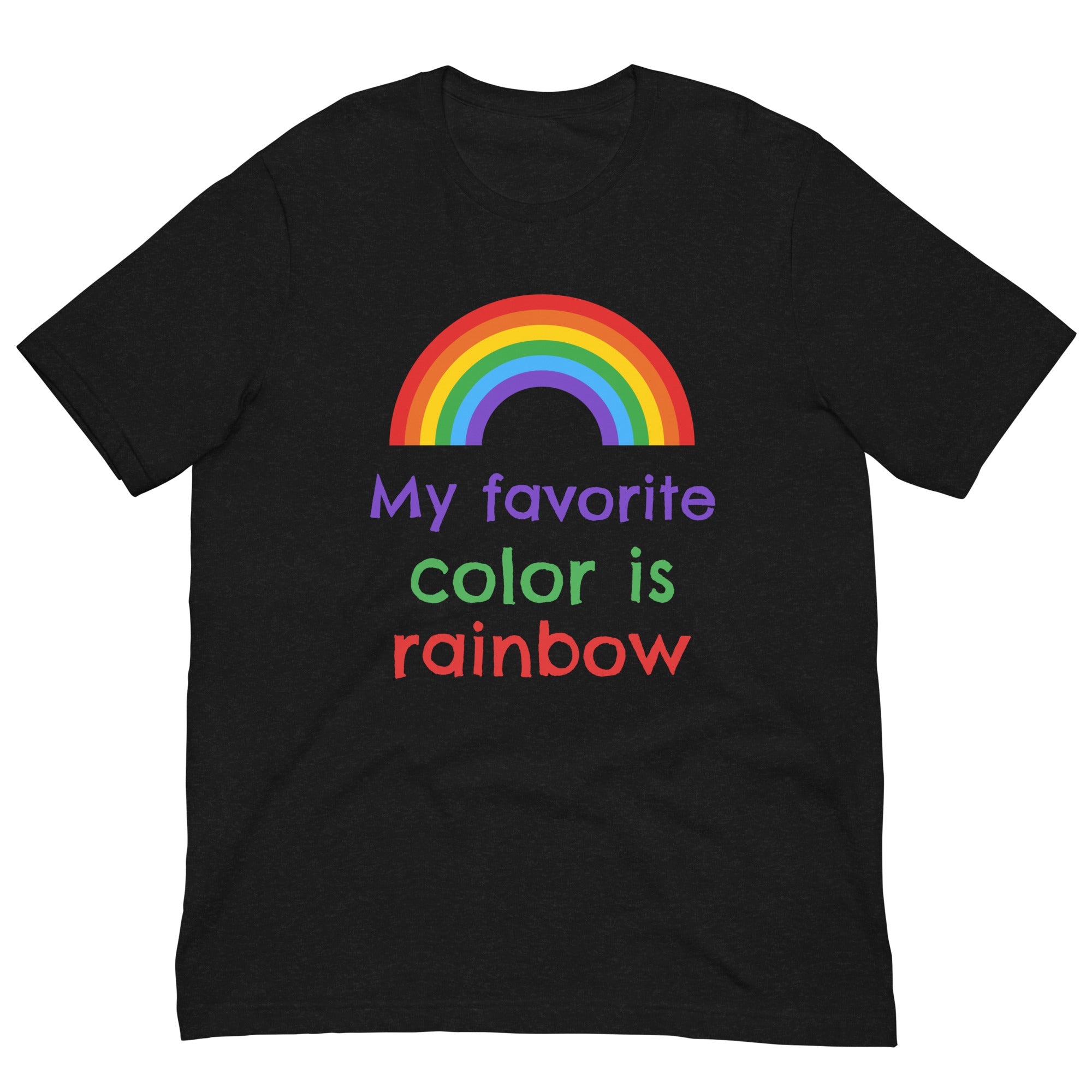 My Favourite Color is Rainbow Unisex T-Shirt