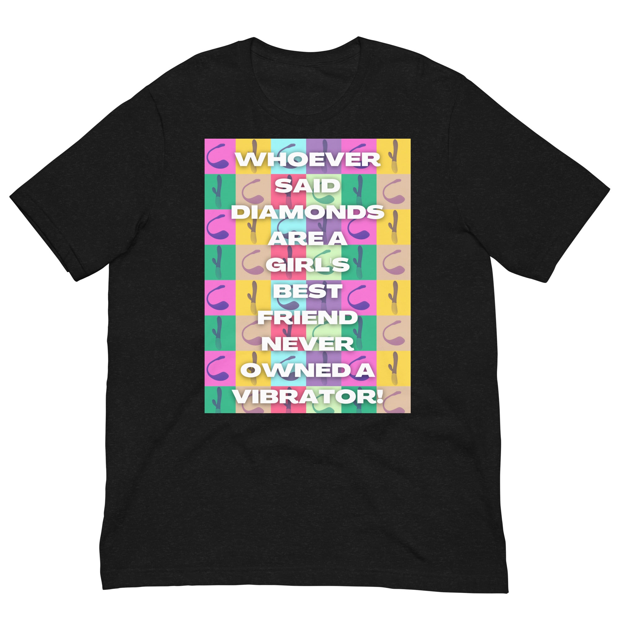 Never Owned a Vibrator Unisex T-Shirt