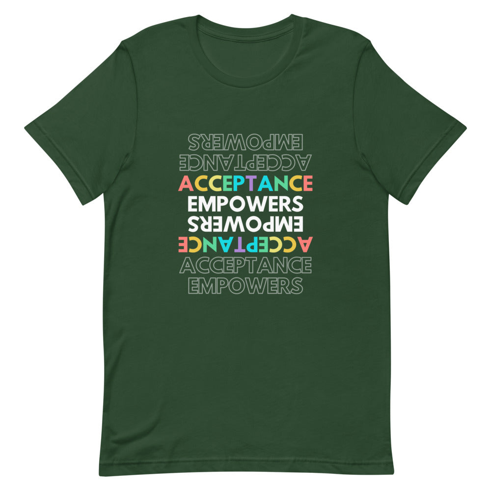 Acceptance Empowers T-Shirt