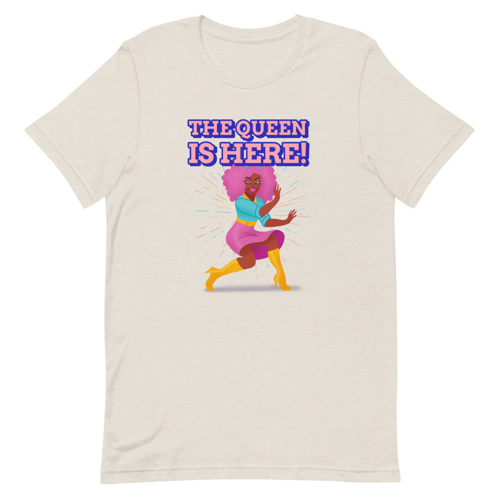 The Queen Is Here T-Shirt