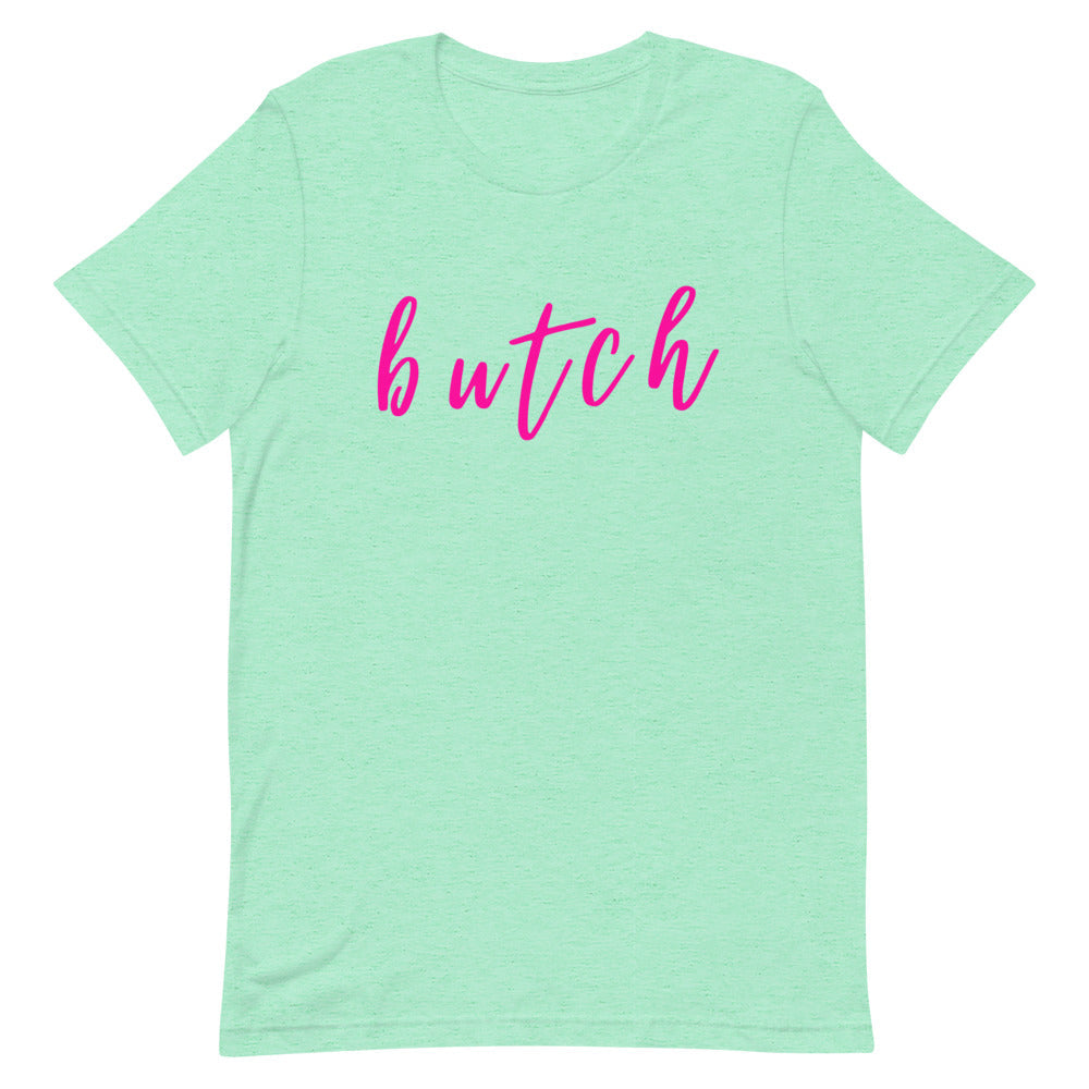 Butch T-Shirt