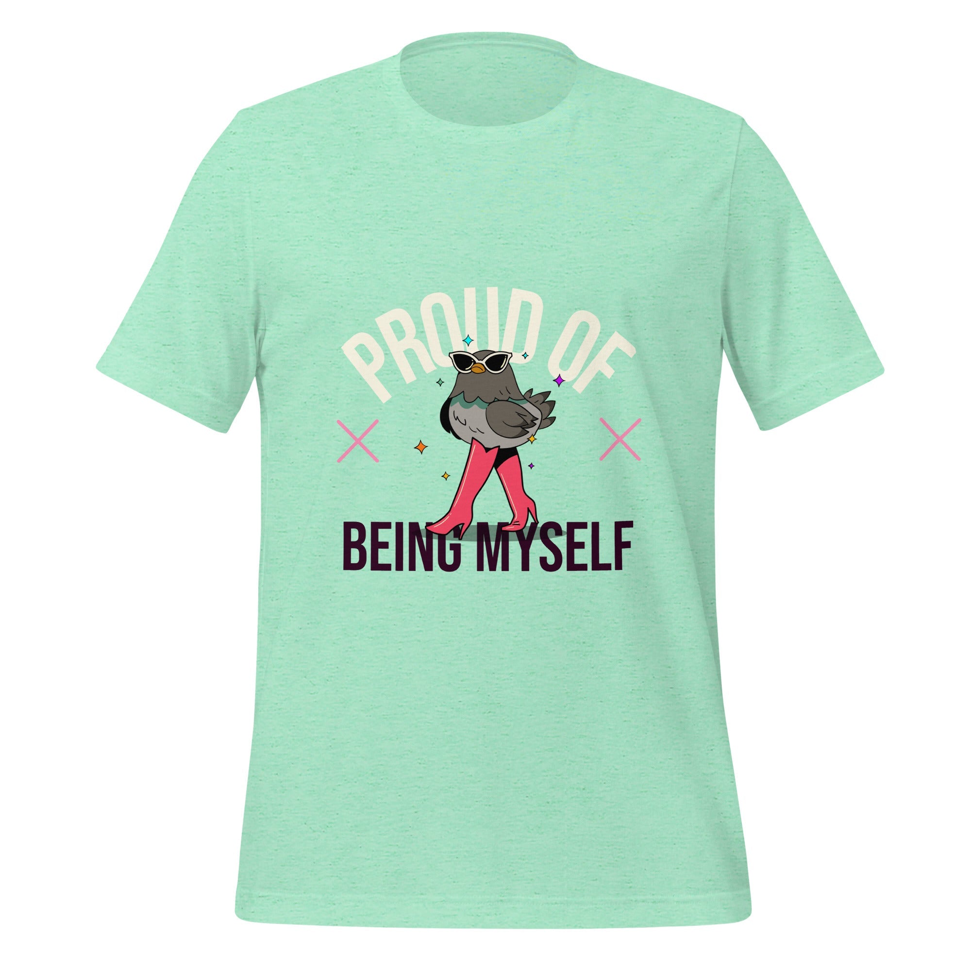 Proud Of Being Myself T-Shirt