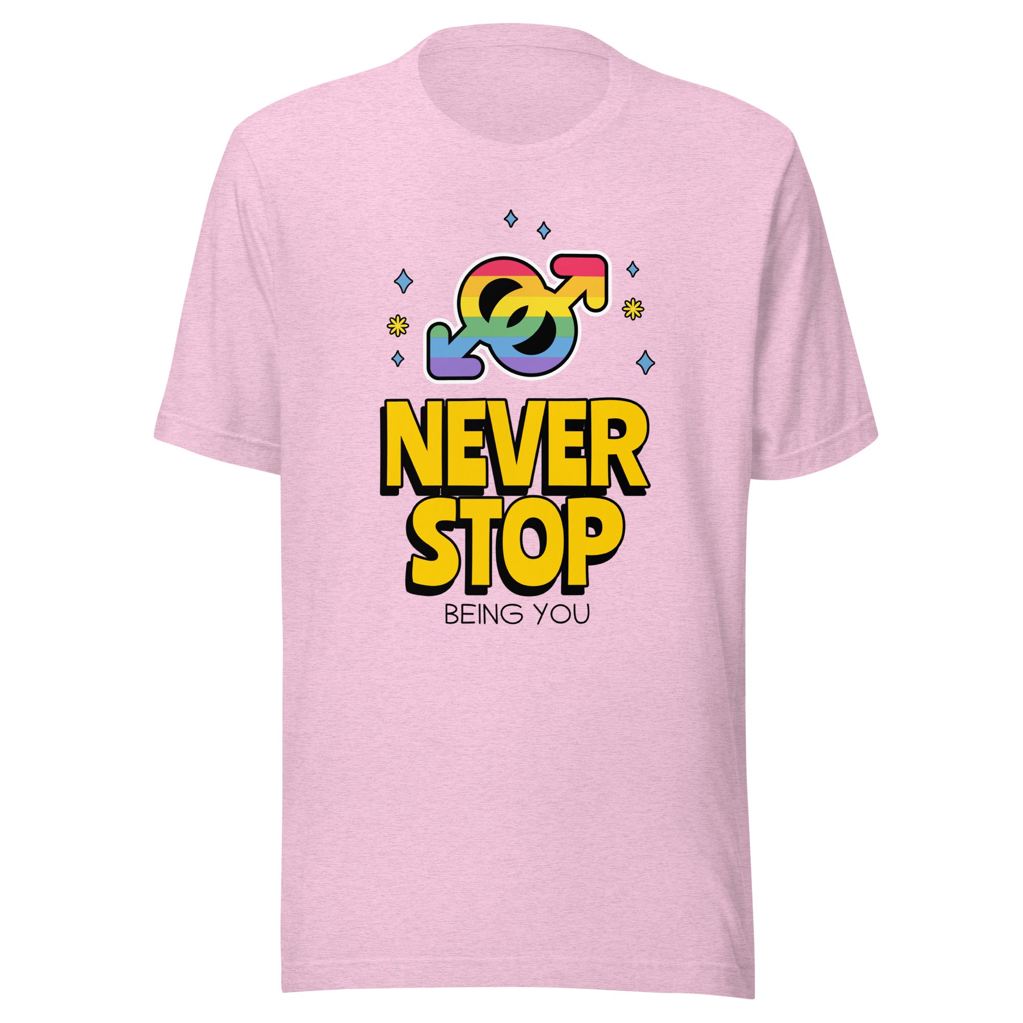 Never Stop Being You T-Shirt