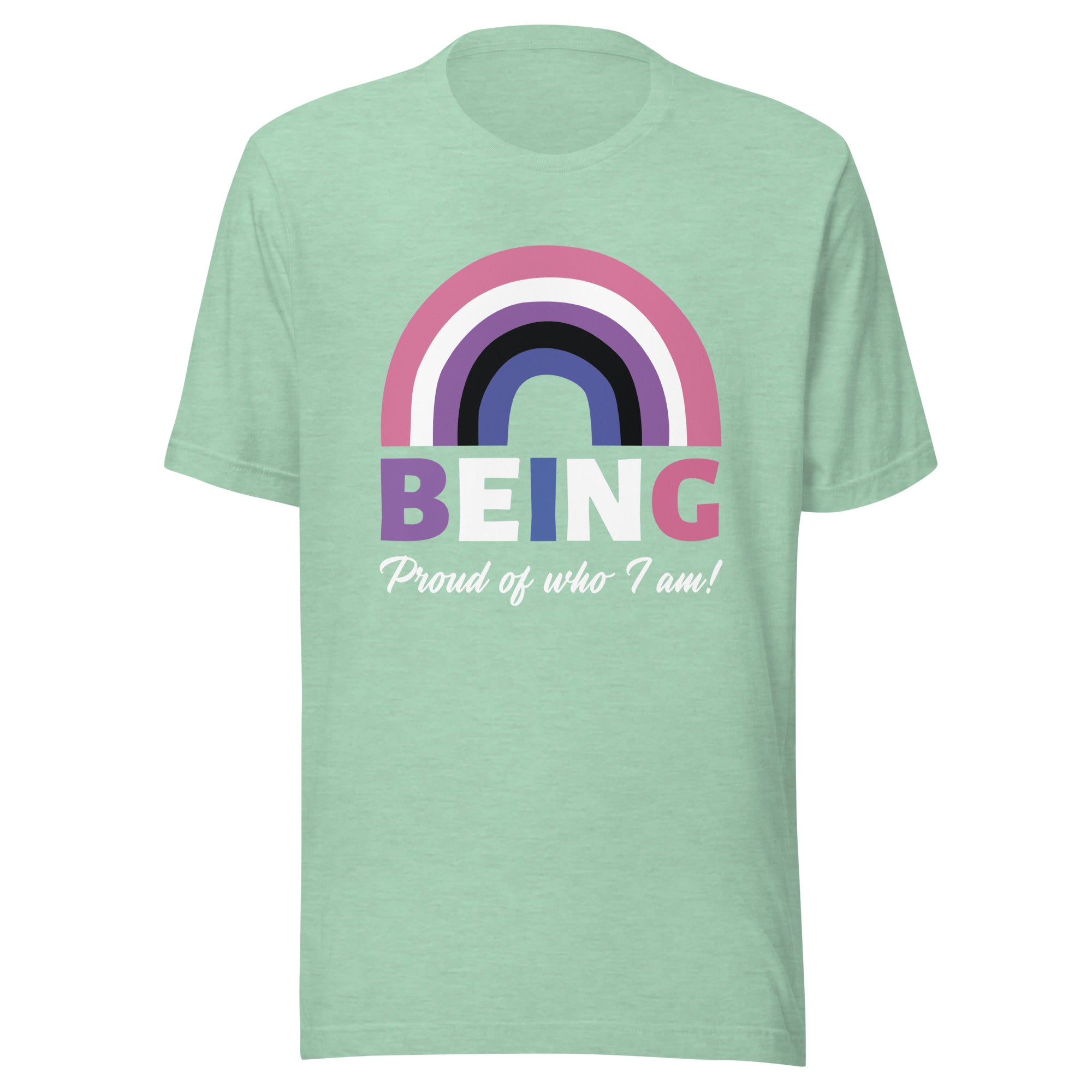 Being Proud Of Who I Am! Genderfluid T-Shirt