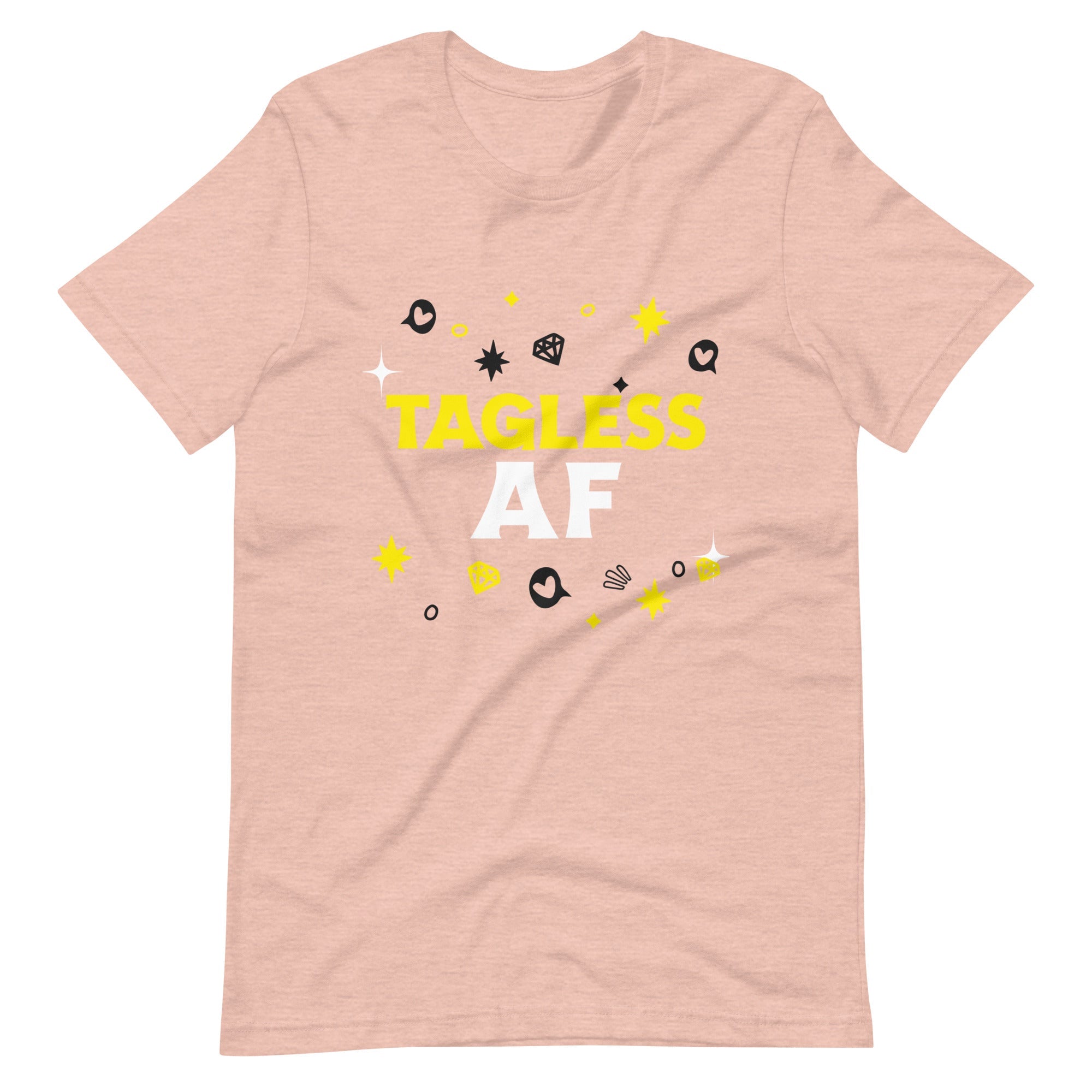 Tagless AF T-Shirt