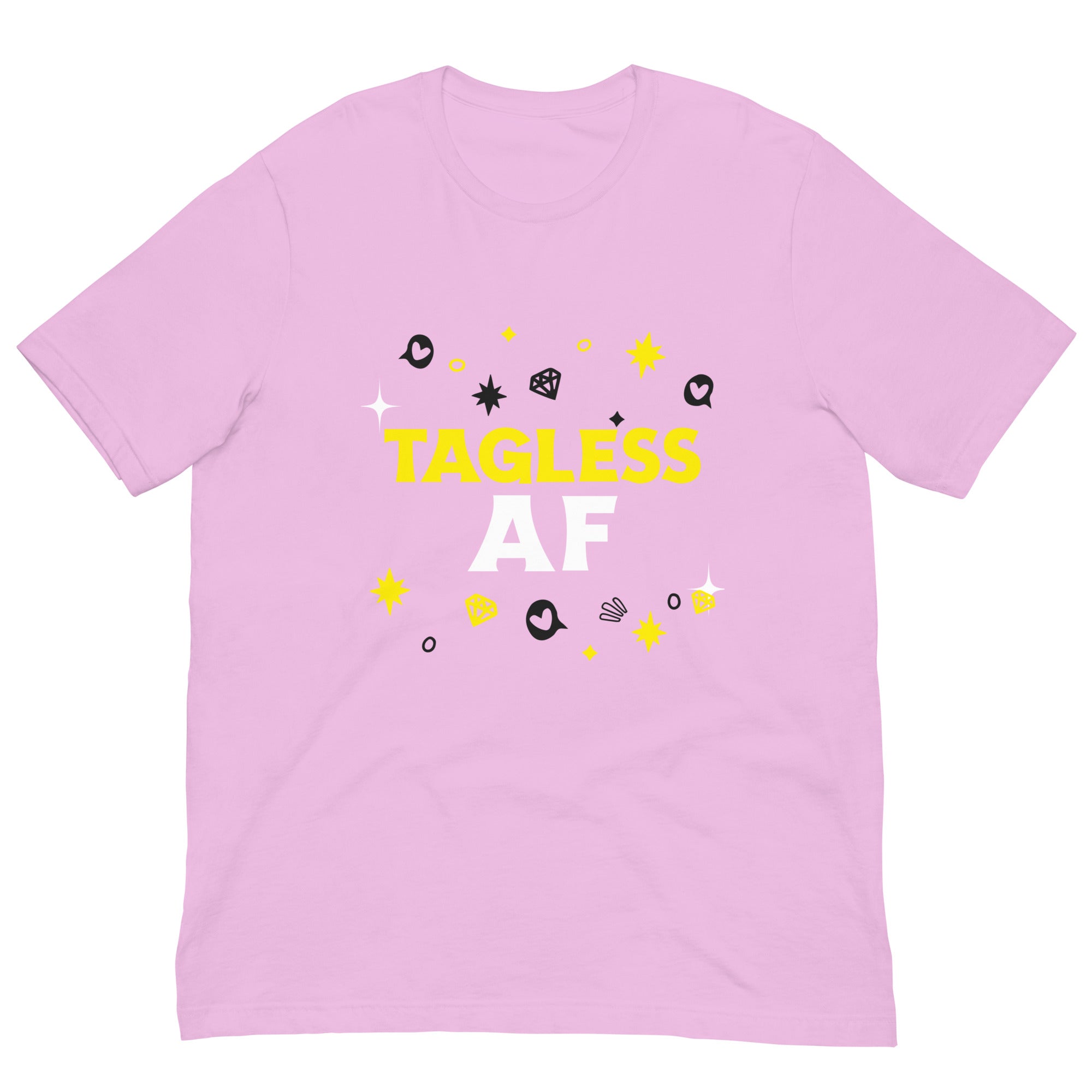 Tagless AF T-Shirt