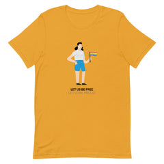 Let Us Be Free Let Us Be Proud T-Shirt