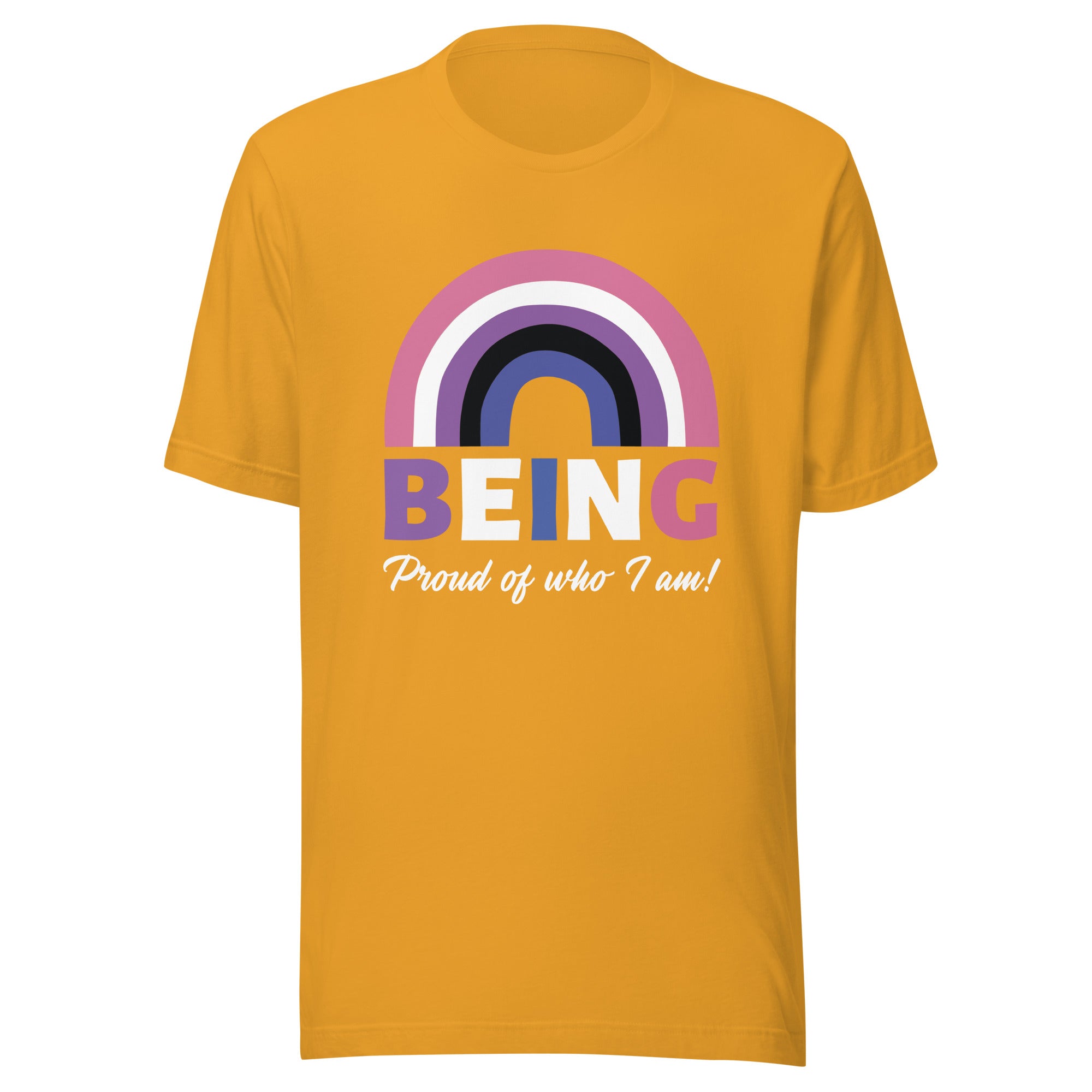 Being Proud Of Who I Am! T-Shirt