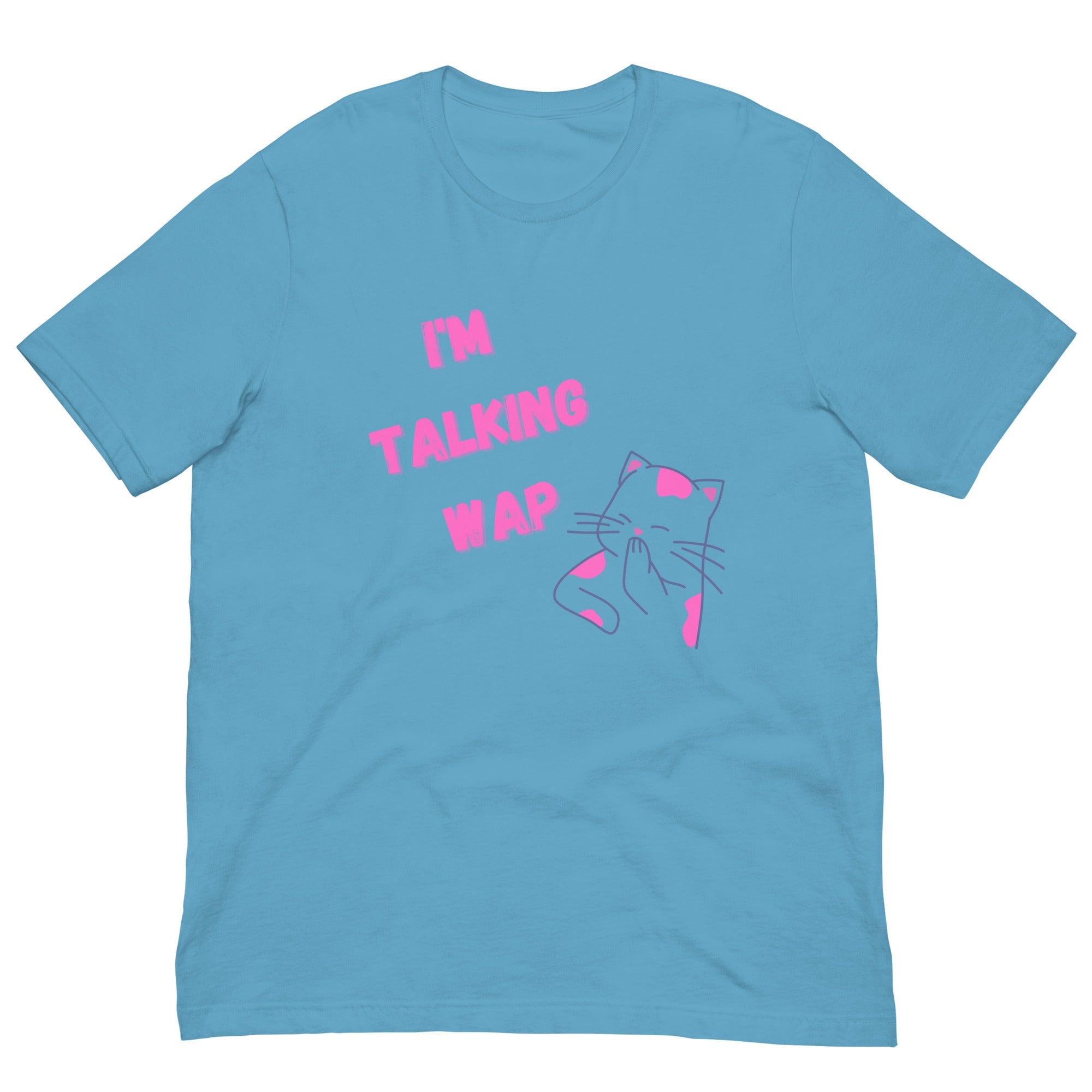 I'm Talking Wap! Unisex T-Shirt