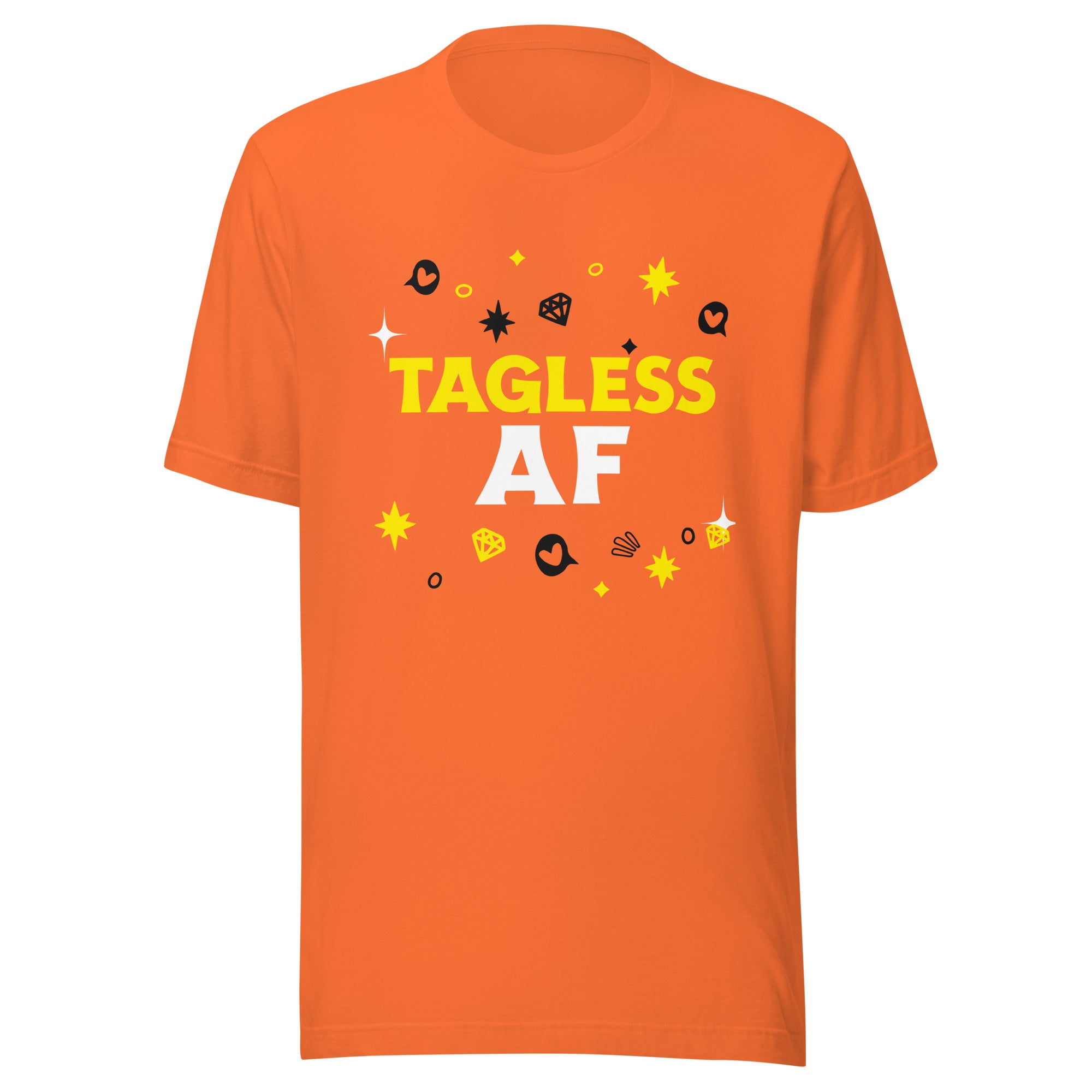 Tagless AF T-Shirt