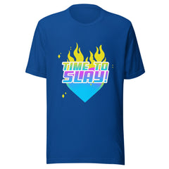 Time To Slay! T-Shirt
