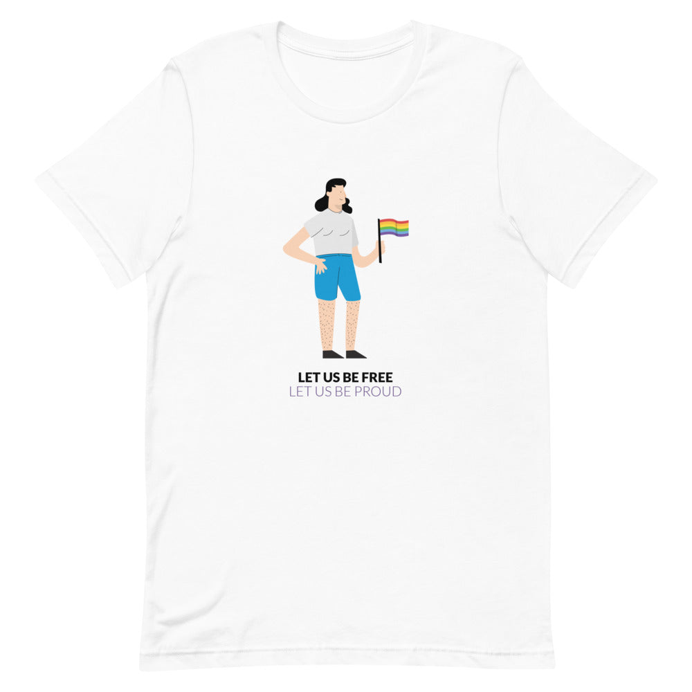 Let Us Be Free Let Us Be Proud T-Shirt