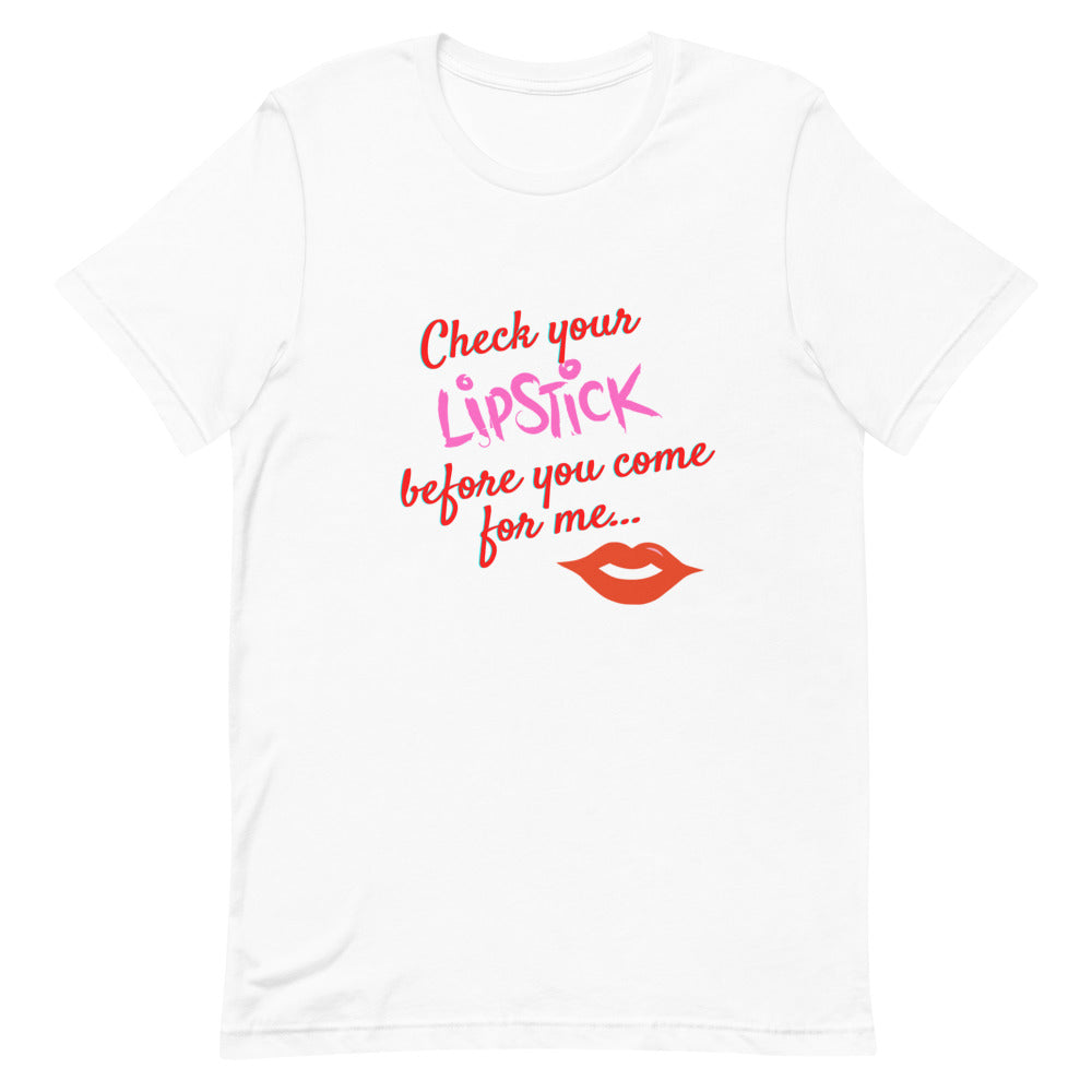 Check Your Lipstick T-Shirt