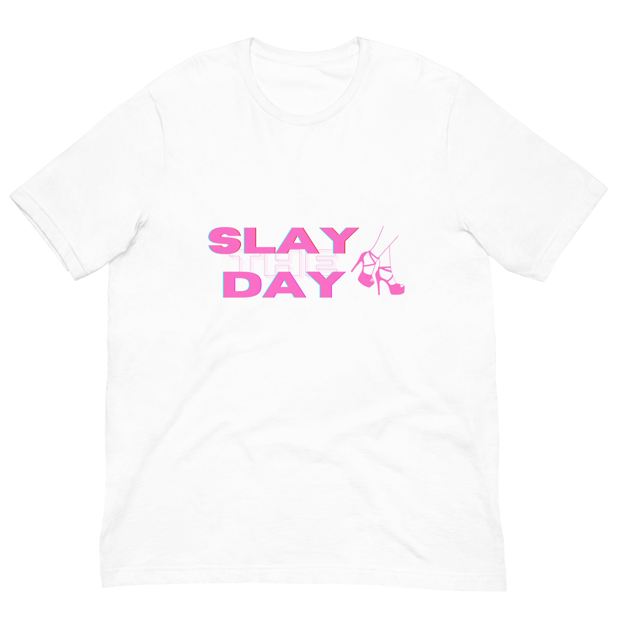 Slay the Day Unisex T-Shirt