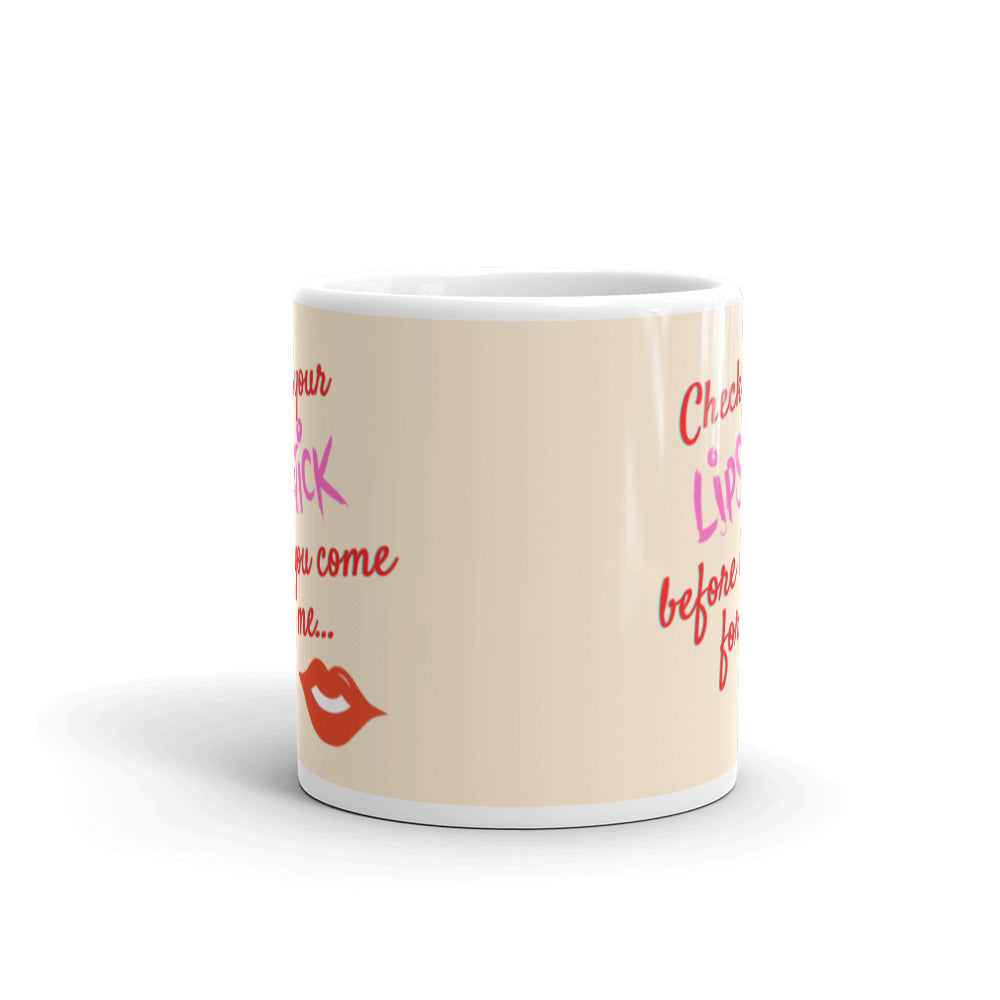 Check Your Lipstick Mug