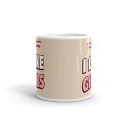 I Like Girls Mug