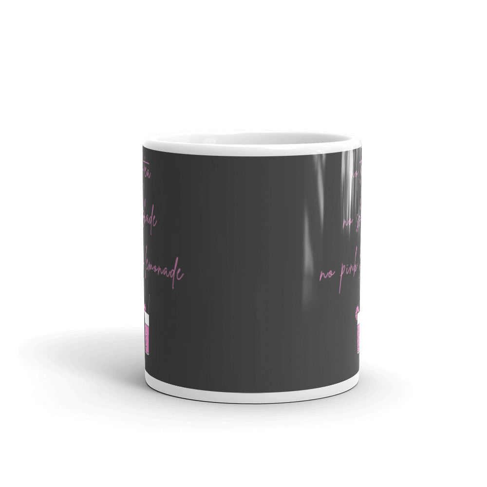 No Tea No Shade No Pink Lemonade Mug