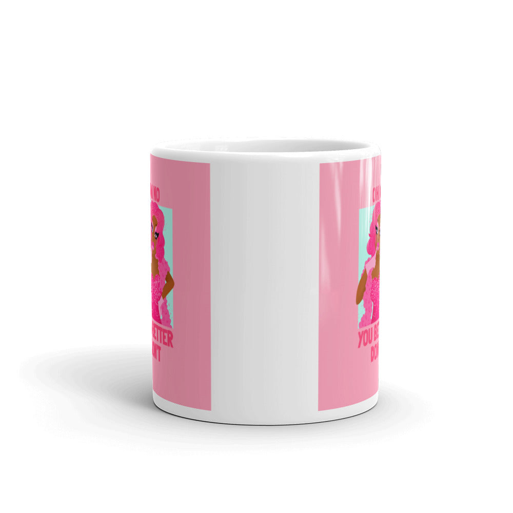 Oh No You Betta Don't Mug