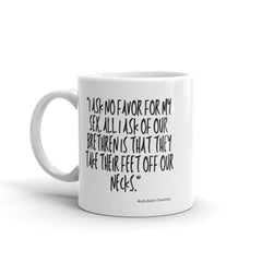 I Ask No Favor For My Sex Mug